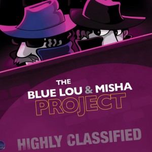 Blue Lou and Misha Project, "Highly Classified" album cover art